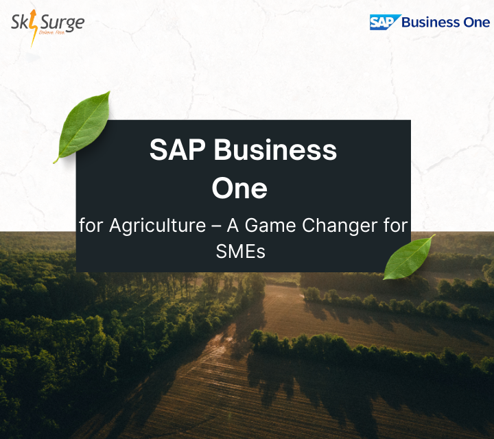 Poster highlighting SAP Business One agriculture ERP software as a game changer for SMEs with SkySurge branding.